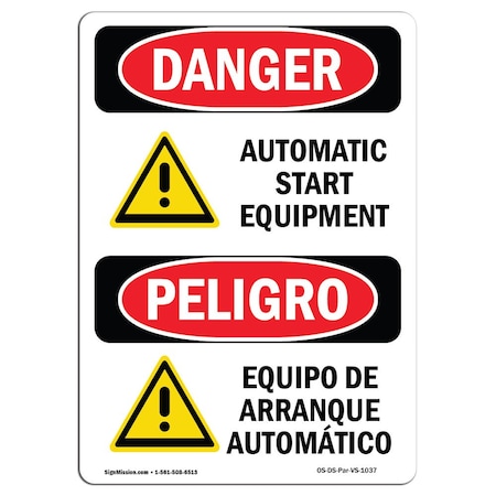 Signmission OSHA Danger, Automatic Start Equipment Bilingual, 14in X 10in Alum, 10" W, 14" H, Bilingual Spanish OS-DS-A-1014-VS-1037